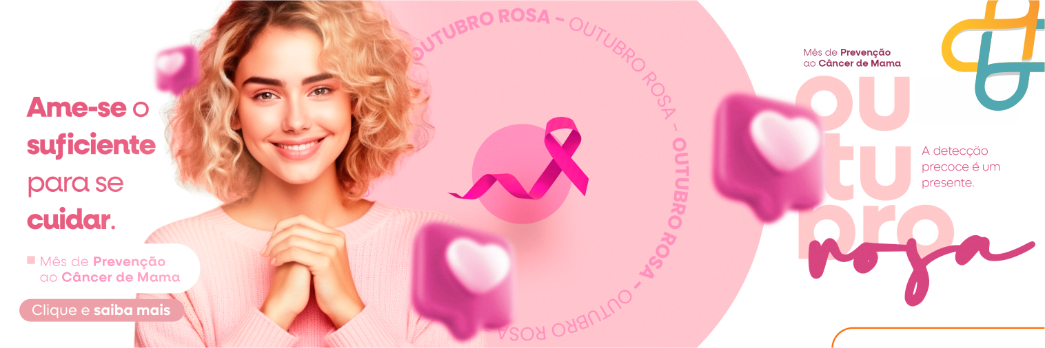 Outubro Rosa: prevenção e diagnóstico precoce do câncer de mama